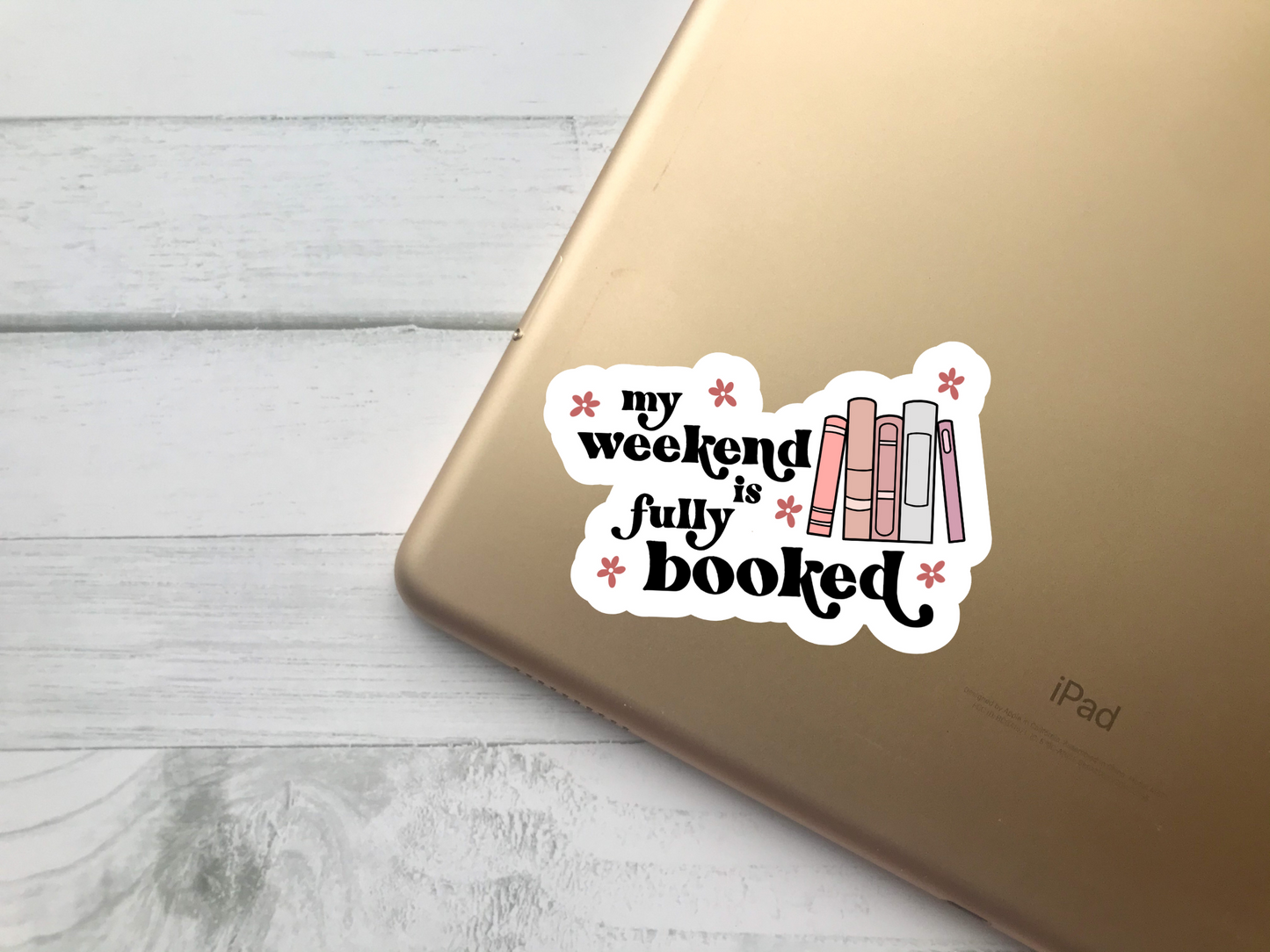 My Weekend Is Fully Booked Sticker