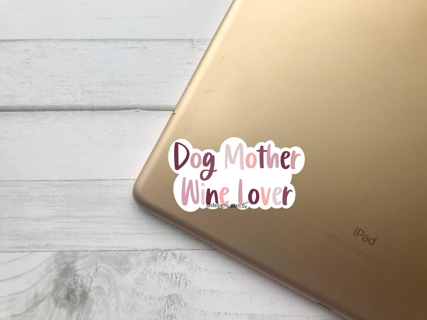 Dog Mother, Wine Lover Sticker - Designs With Liv