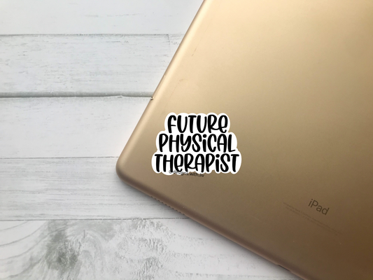 Future Physical Therapist Sticker