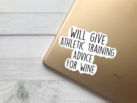 Will Give Athletic Training Advice For Wine Sticker - Designs With Liv